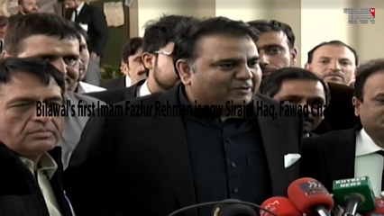 Islamabad- Bilawal's first Imam Fazal ur Rehman is now Sirajul Haq, Fawad Chaudhry