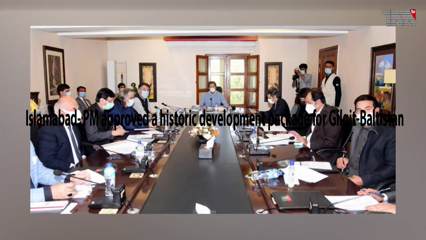 Islamabad- PM approved a historic development package for Gilgit-Baltistan