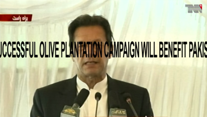 Noshera- Successful olive plantation campaign will benefit Pakistan, PM Imran