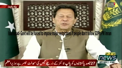 Islamabad- Govt will be forced to impose major restrictions if people don't follow SOPs: PM Imran 