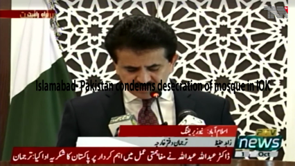 Islamabad- Pakistan condemns desecration of mosque in IOK