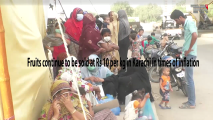 Karachi- Fruits continue to be sold at Rs 10 per kg in Karachi in times of inflation 