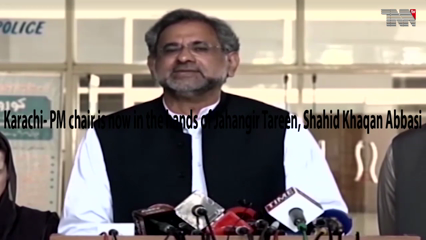 Karachi- PM chair is now in the hands of Jahangir Tareen, Shahid Khaqan Abbasi 