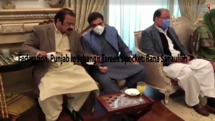 Lahore- Federation, Punjab in Jahangir Tareen's pocket: Rana Sanaullah