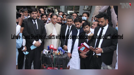 Lahore- Nawaz Sharif has contacts with world democratic powers, Jawaid Latif admitted 
