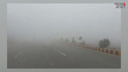 Punjab- Fog camps in different parts of Punjab and Pakhtunkhwa, motorways closed at many places